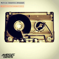 Marcus Denetti Pres - Music is The Answer EP01 by Marcus Denetti
