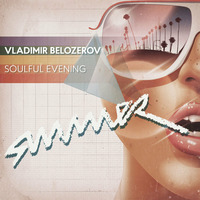 Soulful Evening #1 (Mix) by Belozerov