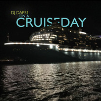 DJ DAPS1 - ON A CRUISEDAY (2016) by daps1