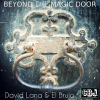 CBJ035 - David Lana &amp; El Brujo - Beyond The Magic Door EP - Preview by CBJ - Chilled Beats Of Jambalay
