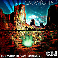 CBJ034 - Calamighty - The Wind Blows Forever EP - Preview by CBJ - Chilled Beats Of Jambalay