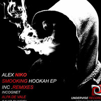 Alex Niko- Smoking Hookah (Incognet Remix) by Alex Niko