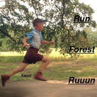 Kaputt - Run Forest ruuun by NCRYPTD (Kaputt)