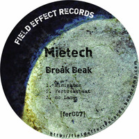 Mietech - Break Beak - 02 Verbreakbeat by Mietech