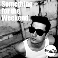 The Wollium - Something for the Weekend by The Wollium
