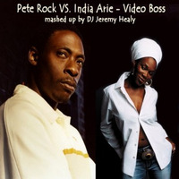 Pete Rock VS. India Arie - Video Boss (DJ Jeremy Healy MashUp) by DJ JeremyHealy