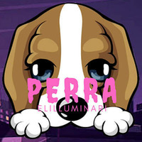 Elilluminari - Perra Remix By Asrael DeeJay by Asrael DeeJay