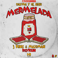 J King &amp; Maximan ft Reykon - Mermelada Remix By Asrael DeeJay by Asrael DeeJay