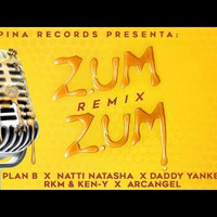 Daddy Yankee Ft. RKM &amp; Ken-Y &amp; Arcangel &amp; Plan B &amp; Natti Natasha – Zum Zum Remix XTD By Asrael DeeJay by Asrael DeeJay