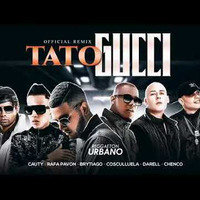 Cauty Ft. Rafa Pabön &amp; Brytiago Ft. Cosculluela &amp; Darell Ft. Chencho Corleone - Ta To Gucci Remix XTD By Asrael DeeJay by Asrael DeeJay