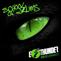 E-Thunder pres School Of Drums 2k16 [Episode 1] Set Mixed by E-Thunder