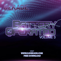 BATTERY OPERATED VOL#3 by OFFICIALDJDEKADE