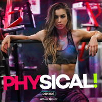 Physical by OFFICIALDJDEKADE