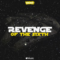 REVENGE OF THE SIXTH by OFFICIALDJDEKADE