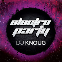 Electro party n°12 by dj knoug