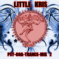 Little Kris - Psy Goa Trance MiX 2 by Little Kris