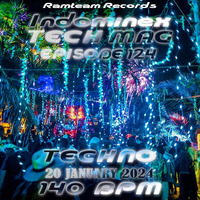 [Techno] Indominex - Tech Mag Episode 124 - 20 January 2024 [140 BPM] by Ramteam™® Records