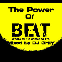 Dj Ghiy - The Power Of Beat Episode 8 by DJ GHIY