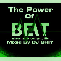 Dj Ghiy - The Power O Beat Episode 10 by DJ GHIY