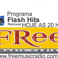 Programa Flash Dance by Dj Freedom - 0003 - Completo by DJ Freedom - Free Music Radio