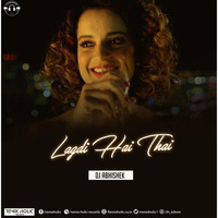 Lagdi Hai Thaai (Remix) Abhishek Singh by Abhishek Singh