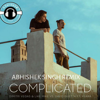 COMPLICATED REMIX ABHISHEK SINGH by Abhishek Singh