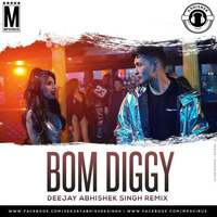 BOMB DIGGY Remix Abhishek Singh by Abhishek Singh