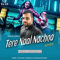Tere Naal Nachna Remix Deejay Abhishek Singh by Abhishek Singh