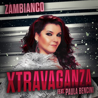 Xtravaganza (Paula Bencini &amp; Zambianco) PACK 1