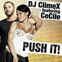 DJ ClimeX feat. CeCile - Push It by Hot Hip Hop Soundz
