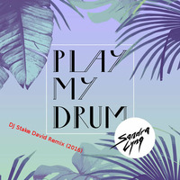 Sandra Lyng VS Ramazan Cicek VS DJ Stake David - Play my drum Remix 2016 (Re-work) by DJ Stake David