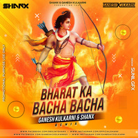 Bharat Ka Baccha Baccha  (Tapori Remix) Ganesh Kulkarni x Shanx by Shanx