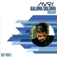 Aaluma Doluma MARK Mashup by DJ MARK