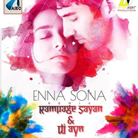 Enna Sona X Lean On (Classical mix) [Rampage Sayan & Dj aYn] (After Night Productions) 320 Kbps by Rampage Sayan | Daxten Bollywood