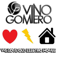 VINNO Aka Vino Gomiero - We Love Old Electro Vol 1 (2018) by Vino Gomiero | VINNO