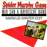 Mir san a bayrische Band Markus Winter Edit by Markus Winter