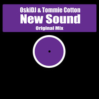 OskiDJ & Tommie Cotton - New Sound (Original Mix) - PROMO by oskidj