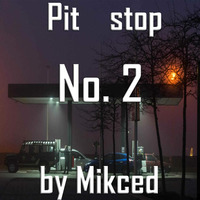 Pit Stop No. 2 by Mikced