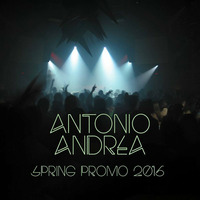 ANTONIO ANDREA  - SPRING PROMO MIX 2015 by Antonio Andrea