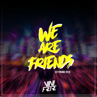 WE ARE FRIENDS @ VINI FREIRE by Vini Freire