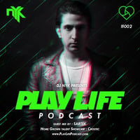 Play Life #002 with DJ NYK &amp; Sartek by DJ NYK