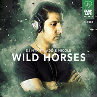 DJ NYK - Wild Horses (Original Mix) by DJ NYK
