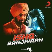 Ishq Di Baajiyaan (Soorma) - DJ NYK Official Remix | Sony Music India by DJ NYK