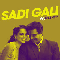 Sadi Gali (Tanu Weds Manu) | DJ NYK Mashup | Kangna Ranaut, R Madhavan by DJ NYK