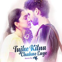 Tujhe Kitna Chahne Lage (Kabir Singh) - DJ NYK Remix by DJ NYK