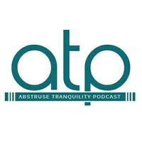 Godfrey Harper Presents Abstruse Tranquility Podcast [ATP006] by ATP