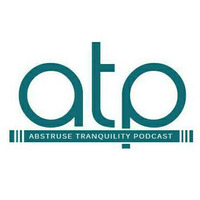 Abstruse Tranquility Podcast [ATP011] Guest Mix By Agent K (AOHM) by ATP