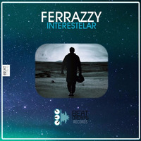 Ferrazzy - Interestelar (FREE DOWNLOAD) by Beat Dreams Records