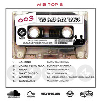 MIB MixTape Eps 003 (MIB TOP 6) by MIB Roadshow