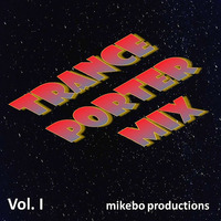 mikebo - Tranceporter Vol. I Continuous Mix (by Phil Steff) by mikebo